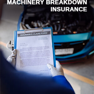 Machinery Breakdown Insurance